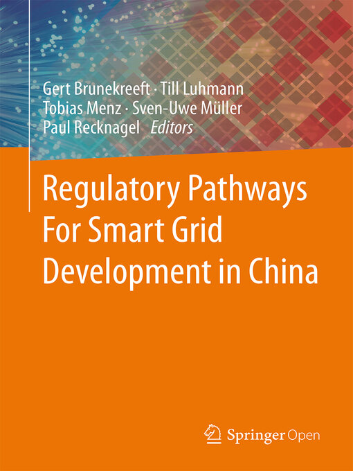 Title details for Regulatory Pathways For Smart Grid Development in China by Gert Brunekreeft - Available